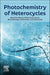 Photochemistry of Heterocycles