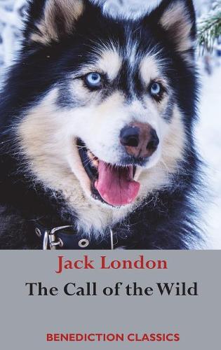 The Call of the Wild: (Unabridged
