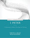 1 Peter – A Commentary for Biblical Preaching and Teaching