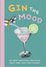 Gin the Mood