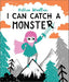 I Can Catch a Monster