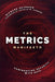 The Metrics Manifesto