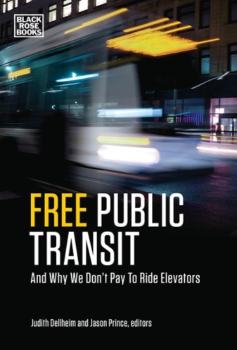 Free Public Transit – And Why We Don`t Pay to Ride Elevators