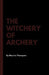 The Witchery of Archery