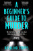 A Beginner’s Guide to Murder