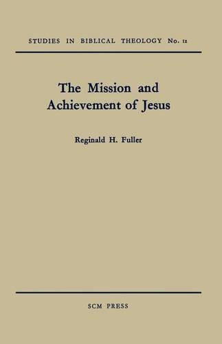 The Mission and Achievement of Jesus