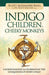 Indigo Children & Cheeky Monkeys