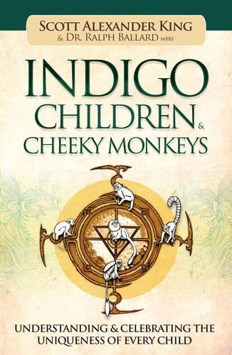 Indigo Children & Cheeky Monkeys