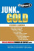 Junk to Gold