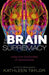 The Brain Supremacy