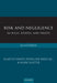 Risk and Negligence in Wills, Estates, and Trusts