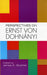 Perspectives on Ernst von Dohnanyi