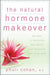 The Natural Hormone Makeover