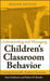 Understanding and Managing Children's Classroom Behavior