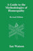 A Guide to the Methodologies of Homeopathy