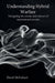 Understanding Hybrid Warfare