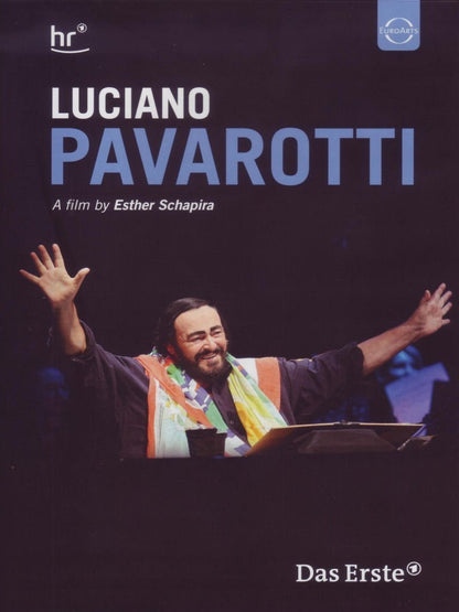 Luciano Pavarotti - A Film by Esther Schapira