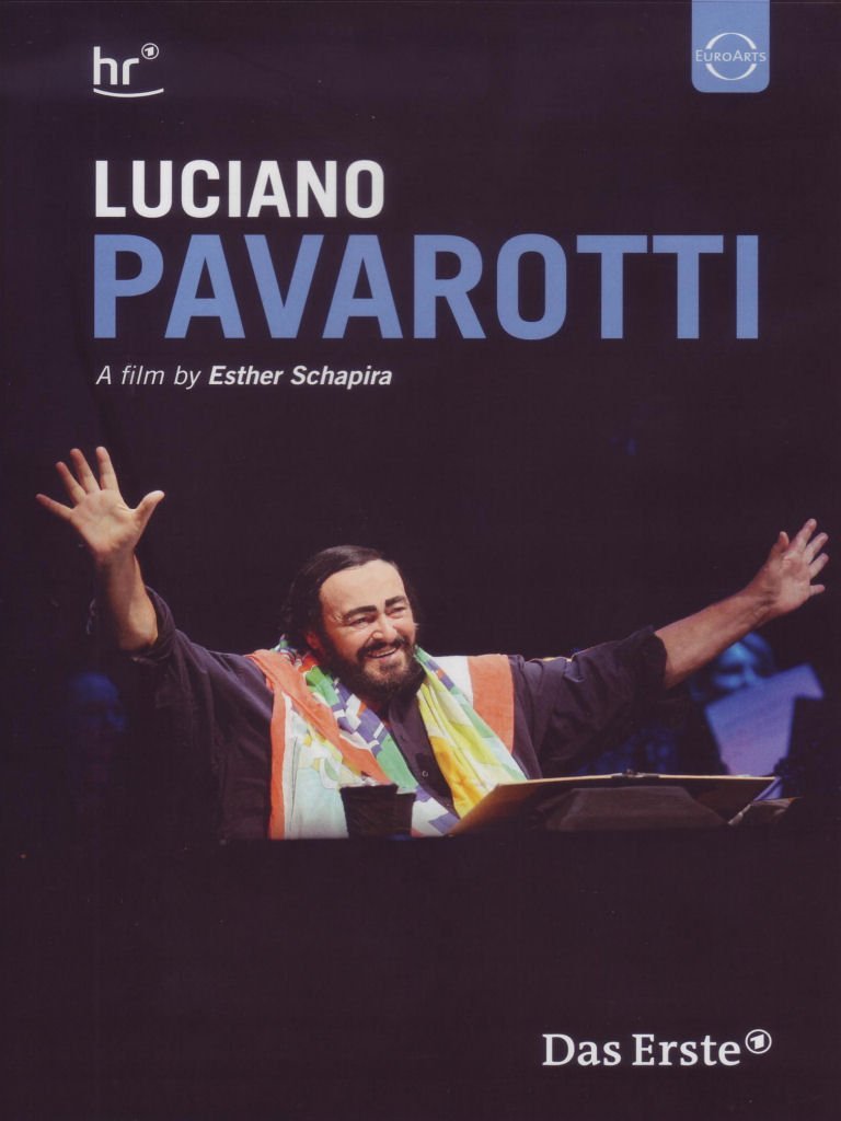 Luciano Pavarotti - A Film by Esther Schapira