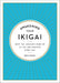 Awakening Your Ikigai
