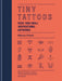 Tiny Tattoos