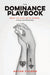 The Dominance Playbook