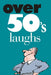 Over 50's laughs