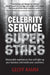 Celebrity Service Superstars