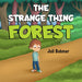 The Strange Thing Forest