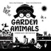 I See Garden Animals: Bilingual (English / German) (Englisch / Deutsch) A Newborn Black & White Baby Book (High-Contrast Design & Patterns) ... Rabbit, Mole, and More!) (Engage Early (5
