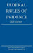 Federal Rules of Evidence; 2020 Edition