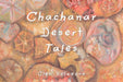 Chachanar Desert Tales