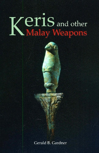 Keris And Other Malay Weapons