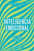 Inteligencia Emocional (Emotional Intelligence, Spanish Edition