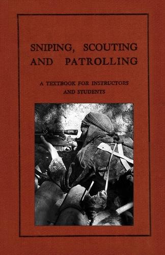 Sniping, Scouting and Patrolling