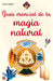 Guía Esencial de la Magia Natural