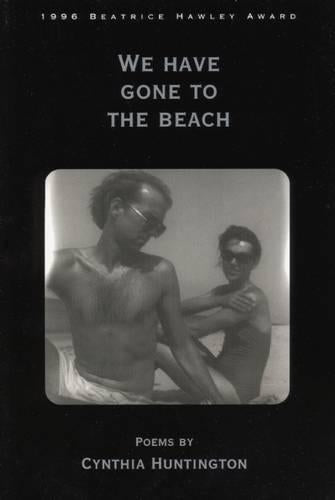 We Have Gone to the Beach: Poems