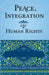 Peace Integration and Human Rights