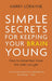 Simple Secrets for Keeping Your Brain Young