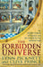 The Forbidden Universe