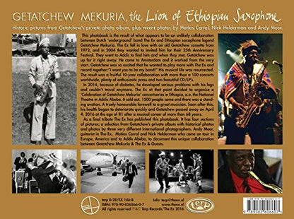 Getatchew Mekuria"The Lion of Ethiopian Saxophone": a life long musical history in photos