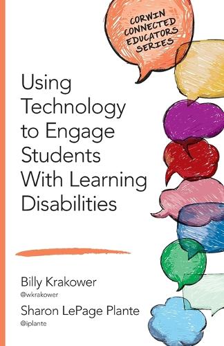 Using Technology to Engage Students With Learning Disabilities (Corwin Connected Educators Series