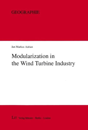 Modularization in the Wind Turbine Industry