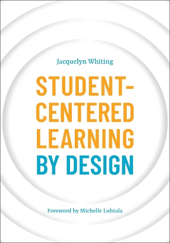 Student-Centered Learning by Design