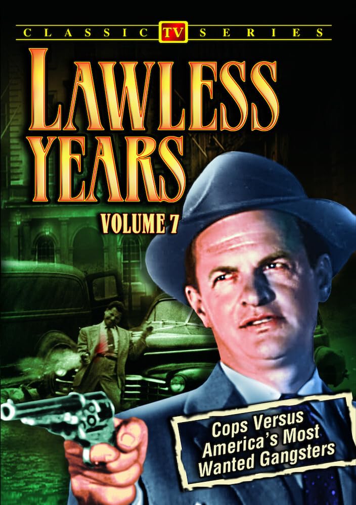 Lawless Years, Volume 7: 4-Episode Collection