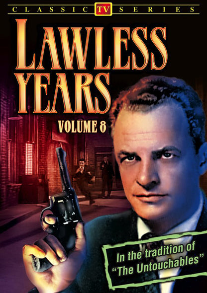 Lawless Years, Volume 8: 4-Episode Collection