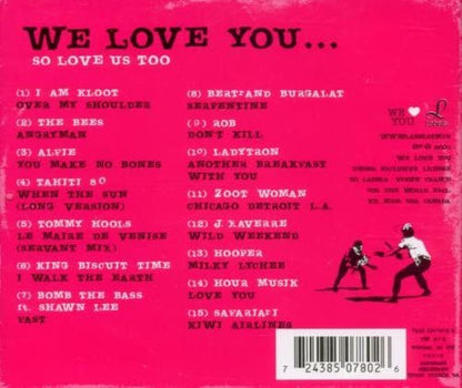 We Love You...So Love Us