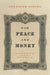 For Peace and Money