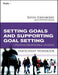 Setting Goals and Supporting Goal Setting Participant Workbook