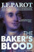 Baker's Blood: Nicolas Le Floch Investigation #6