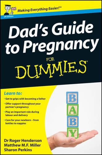 Dad's Guide to Pregnancy For Dummies, UK Edition